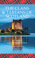 The Clans & Tartans of Scotland