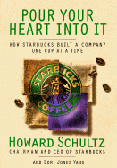 Pour Your Heart into It: How Starbucks Built a Com