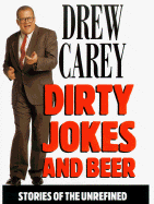 Dirty Jokes and Beer: Stories of the Unrefined