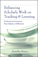 Enhancing Scholarly Work on Teaching and Learning