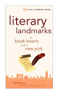 Literary Landmarks: The Book Lover's Guide to New