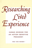 Researching Lived Experience: Human Science for an