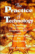 The Practice of Technology: Exploring Technology,