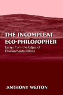 The Incompleat Eco-philosopher