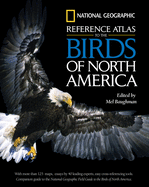 National Geographic Reference Atlas to the Birds