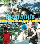 Tsunamis - Witness to Disaster