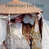 Through the Lens: National Geographic's Greatest