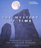 The Mystery of Time: Humanity's Quest for Order a