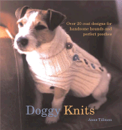 Doggy Knits: Over 20 Coat Designs for Handsome Ho