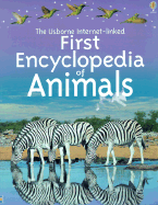 Usborne Internet-Linked First Encyclopedia of Ani
