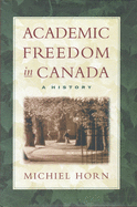 Academic Freedom in Canada: A History