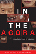 In the Agora: The Public Face of Canadian Philosop