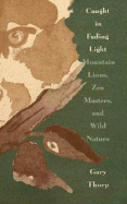 Caught in Fading Light: Mountain Lions, Zen Maste