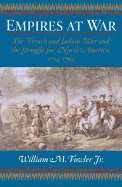 Empires at War: The French and Indian War and the