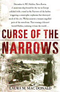 Curse of The Narrows: The Halifax Disaster of 1917