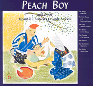 Peach Boy and Other Japanese Children's Favorite