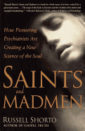 Saints and Madmen: How Pioneering Psychiatrists Ar