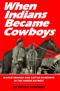 When Indians Became Cowboys