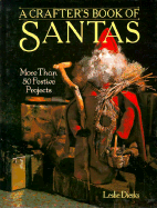 A Crafter's Book Of Santas: More Than 50 Festive P