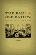 The Bar and the Old Bailey, 1750-1850