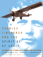 Charles Lindbergh and the Spirit of St. Louis