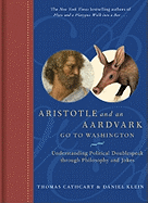 Aristotle and an Aardvark Go to Washington: Under