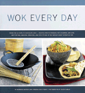Wok Every Day: From Fish & Chips to Chocolate Cake