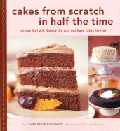 Cakes from Scratch in Half the Time
