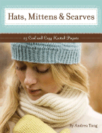 Hat, Mittens, and Scarves Deck: 25 Cool and Cozy