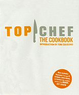 Top Chef: The Cookbook, Revised Edition