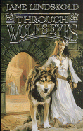 Through Wolf's Eyes (Wolf, Book 1)