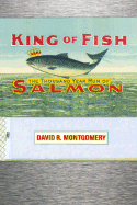 King Of Fish: The Thousand-Year Run of Salmon