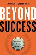 Beyond Success: Redefining the Meaning of Prosperi