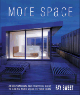 More Space: An Inspirational and Practical Guide