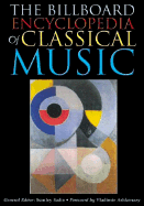 The Billboard Encyclopedia of Classical Music