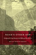 Noah's Other Son: Bridging the Gap Between the Bi