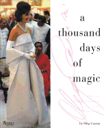 A Thousand Days of Magic: Dressing Jacqueline Kenn