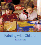 Painting With Children: Colour and Child Developm