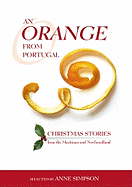 An Orange from Portugal: Christmas Stories from th