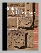 Building a University: The Architecture of UNB