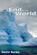 Voyage To The End Of The World: With Tales From T