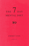 THE SEVEN DAY MENTAL DIET (02)