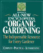 Rodale's Ultimate Encyclopedia of Organic Gardeni