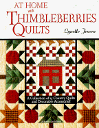 At Home with Thimbleberries Quilts: A Collection