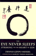 The Eye Never Sleeps: Striking to the Heart of Ze
