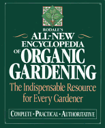 Rodale's All-New Encyclopedia of Organic Gardenin