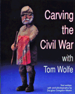 Carving the Civil War: With Tom Wolfe
