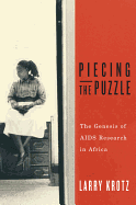 Piecing the Puzzle: The Genesis of AIDS Research