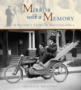 Mirror with a Memory: A Nation's Story in Photogr