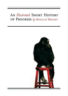 An Illustrated Short History of Progress
